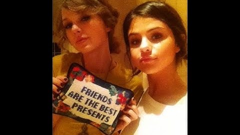 Dorothea \\ Taylor Swift and Selena Gomez (edit vedio) #selenagomez #taylorswift