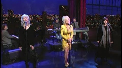 Harris, Parton, Ronstadt on Late Show, March 24, 1999 (full, stereo)