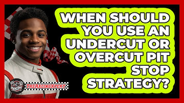 When Should You Use An Undercut Or Overcut Pit Stop Strategy? - The Racing Xpert