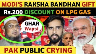 PM MODIS RAKSHABANDHAN GIFT FOR INDIA | RS 200 DISCOUNT ON LPG GAS CYLINDER | PAK PUBLIC REACTION