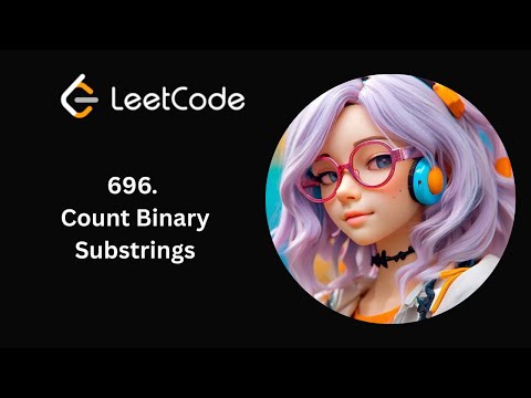 LeetCode 696 | Count Binary Substrings | Daily LeetCode | Day 50/365 | Group Counting Trick | C++ 