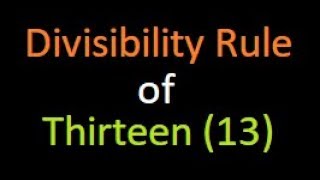 Divisibility Rule of 13 (Second Rule) : Bank PO | IBPS | SSC