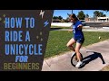 How to Ride a UNICYCLE! (for beginners)