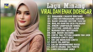 Lagu Minang Viral Dan Enak Didengar - Lagu Minang Terbaru 2024