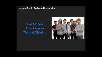 Kangen Band - Terbang Bersamaku (Karaoke Original Audio)