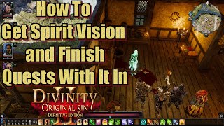 Famous Divinity Original Sin 2 Definitive Edition Chapter 4 Driftwood How To Get Spirit Vision Wealth