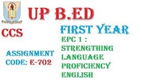 EPC 1 : B.ED 1st year STRENGTHERING LANGUAGE PROFICIENCY (CODE: E-702) Language