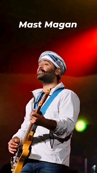 Mast Magan | Arijit Singh live Performance❤️