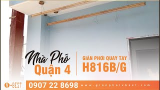 Lắp Đặt Giàn Phơi Quay Tay V-Best H816B/G - Nhà Phố Quận 4 | @