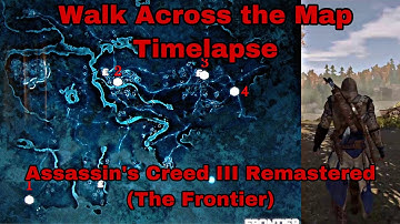 Walk Across the Map Time Lapse| Assassin