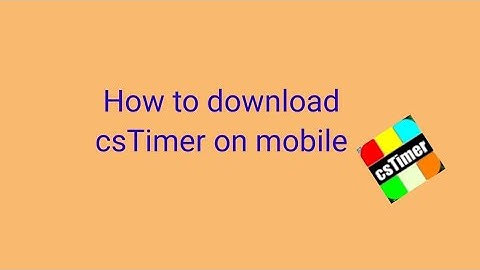 how to download csTimer | how to download csTimer on mobile | best video ever