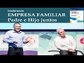 Empresa Familiar Padre e Hijo juntos,  1ra y 2da Generación en primera persona. Los Quiros