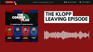 The Klopp Leaving Episode