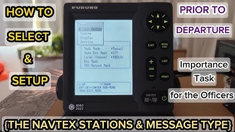 How to select and set up the Navtex stations + msg type prior to departure