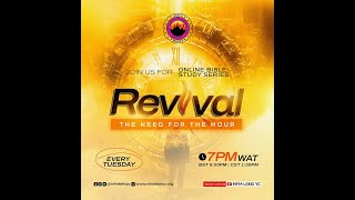 Online Bible Study | REVIVAL THE NEED FOR THE HOUR | 7th May 2024