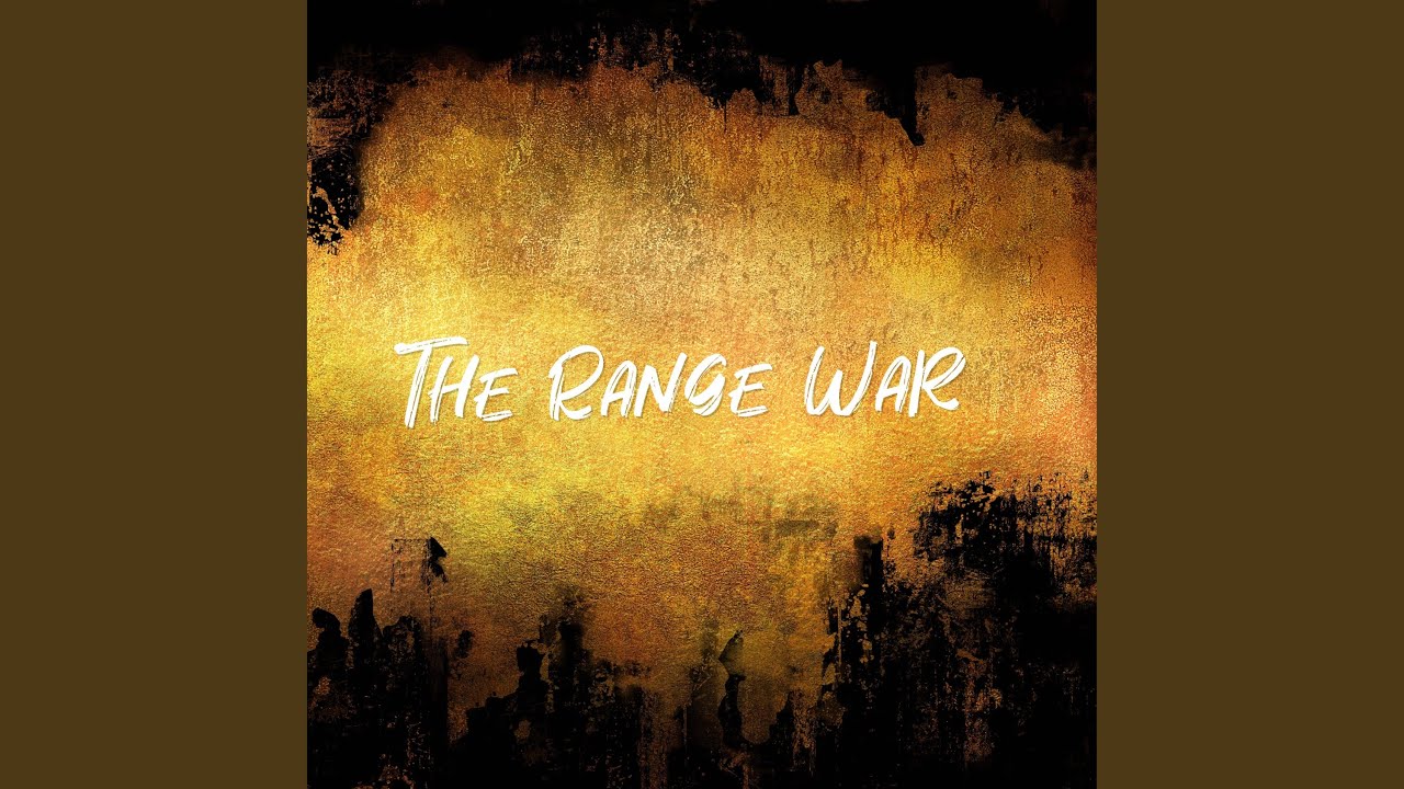 The Range War YouTube