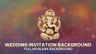 Wedding Invitation Video Editing Background | Royal Wedding invitation Blank background 2022