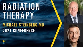 Overview: Radiation Therapy & Prostate Cancer | Michael Steinberg, MD | 2021 PCRI Con