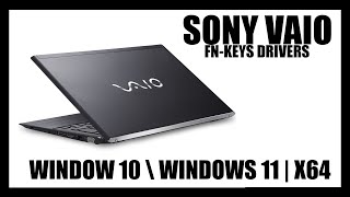 SONY VAIO - FN KEYS DRIVERS  | DOWNLOAD AND INSTRUCTIONS | WINDOWS 10 \ 11 -  X64 screenshot 4
