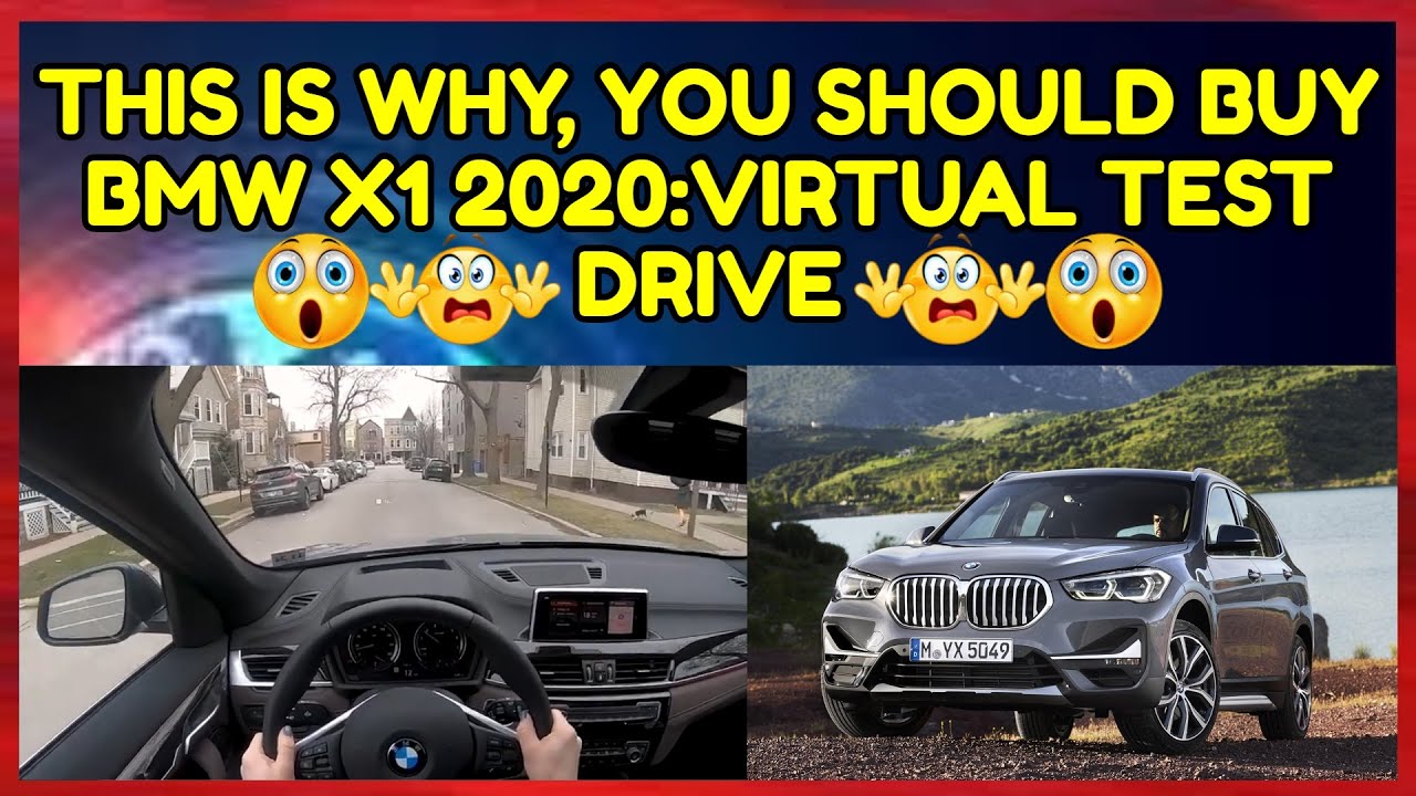 THIS IS WHY,YOU SHOULD BUY BMW X1 2020VIRTUAL TEST DRIVE!!! YouTube