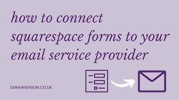 How to connect Squarespace forms to your email service provider