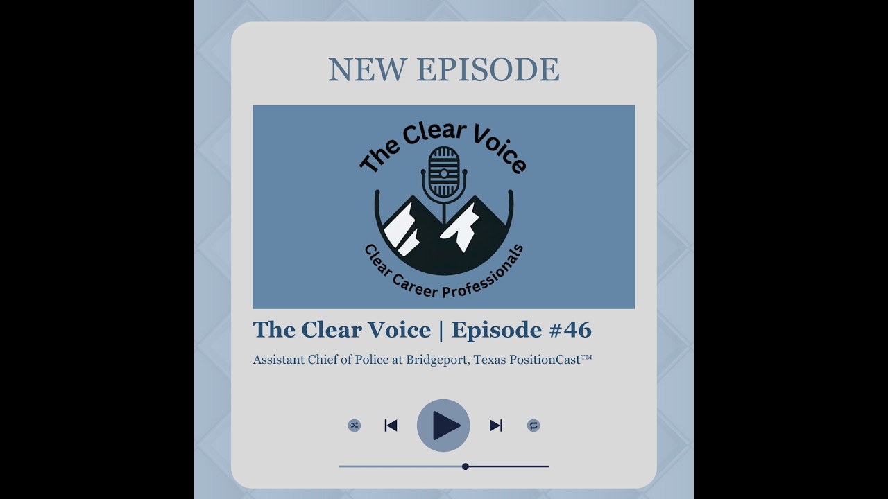 #46 - Assistant Chief of Police at Bridgeport, Texas PositionCast™