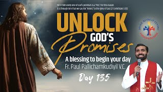 Unlock God's Promises: a blessing to begin your day (Day 135) - Fr Paul Pallichamkudiyil VC