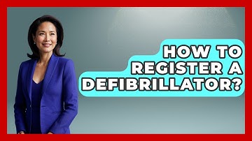 How To Register A Defibrillator? - First Response Medicine