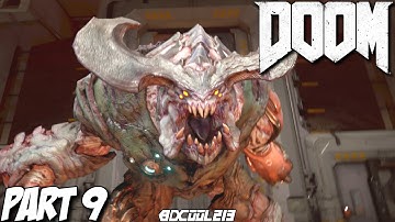 Doom 2016 Gameplay Walkthrough Part 9 Campaign Mission 9 Cyberdemon Boss Battle - Xbox One Lets Play