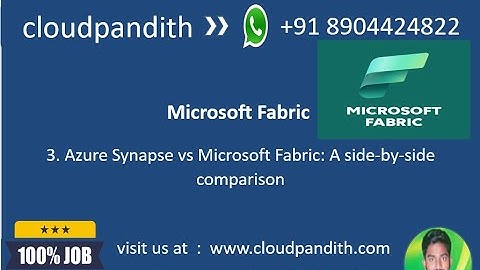 3. Azure Synapse vs Microsoft Fabric: A side-by-side comparison ||D/w between synapse & Azure fabric
