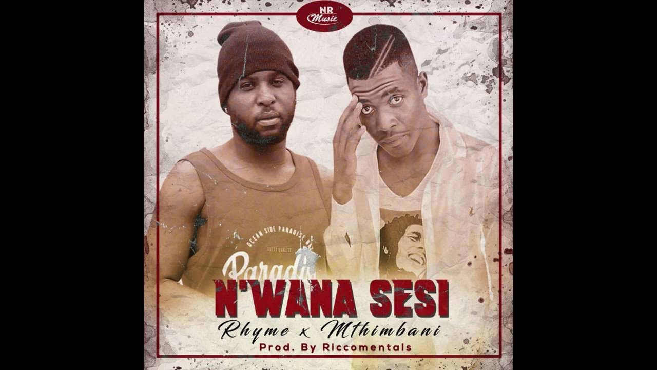 Rhyme - N'wana sesi Feat. Mthimbani (Official audio) - YouTube