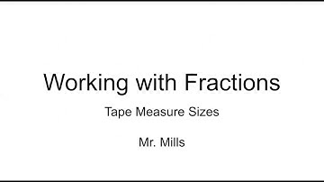 Working with Fractions: Tape Measure sizes