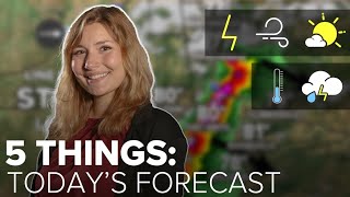 5 Things to know about today's weather | May 8, 2024