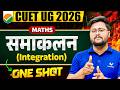 CUET 2026 Maths | Integration (समाकलन) One Shot | Complete Chapter for Domain Maths