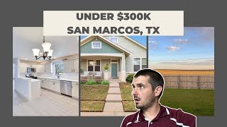 San Marcos Homes Under $300K | Price + Payment Breakdown
