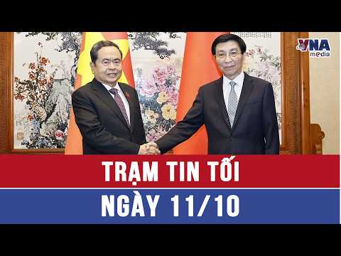 Evening News Update 10/11: Boosting Vietnam – China Cooperation - VNAMedia
