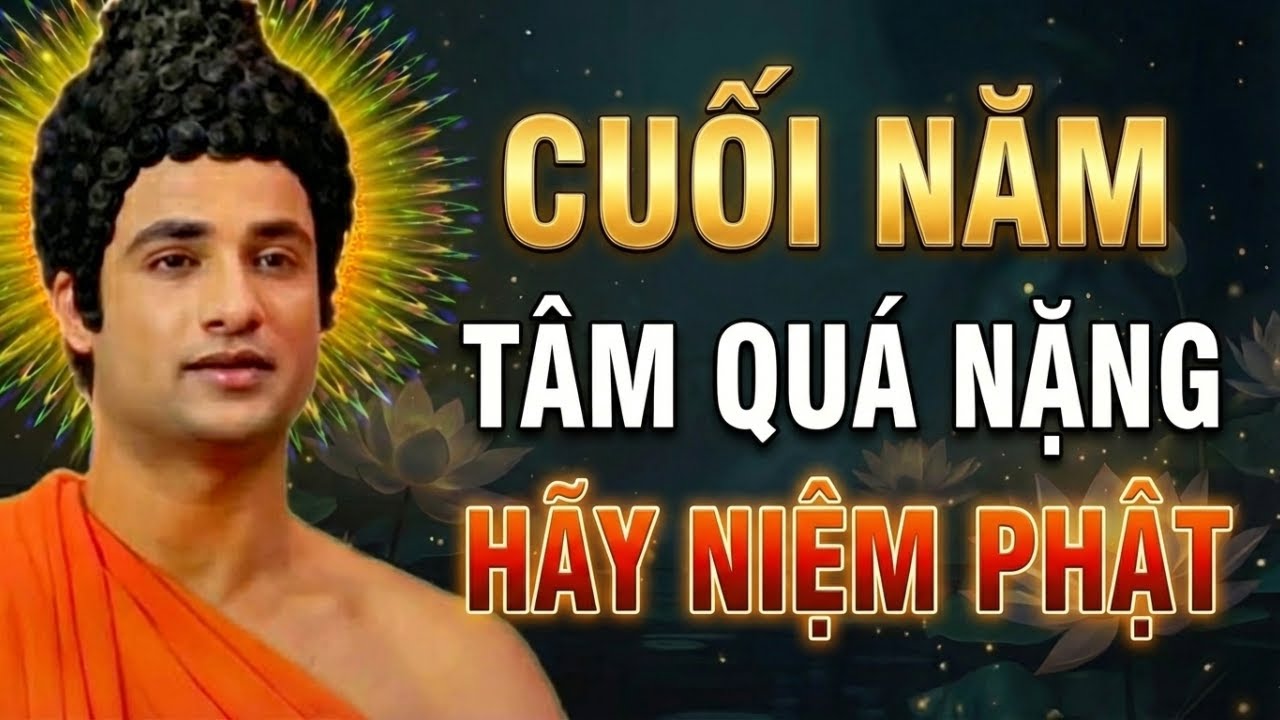 Niệm Phật Cuối Năm | Bí Mật 15 Phút Niệm Phật Chuyển Hóa Vận Mệnh