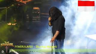 Download Lagu POWER SLAVES - Jika kau mengerti. MP3