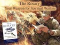 The rosary your weapon for spiritual warfare presented by thomas k sullivan