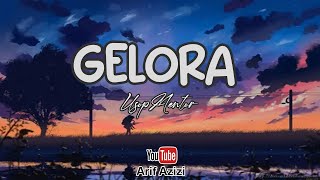 Usop Mentor - Gelora (Lyric Video)