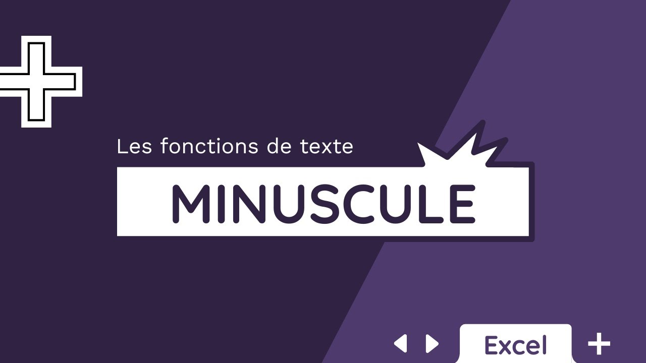 La fonction MINUSCULE - Tuto Excel