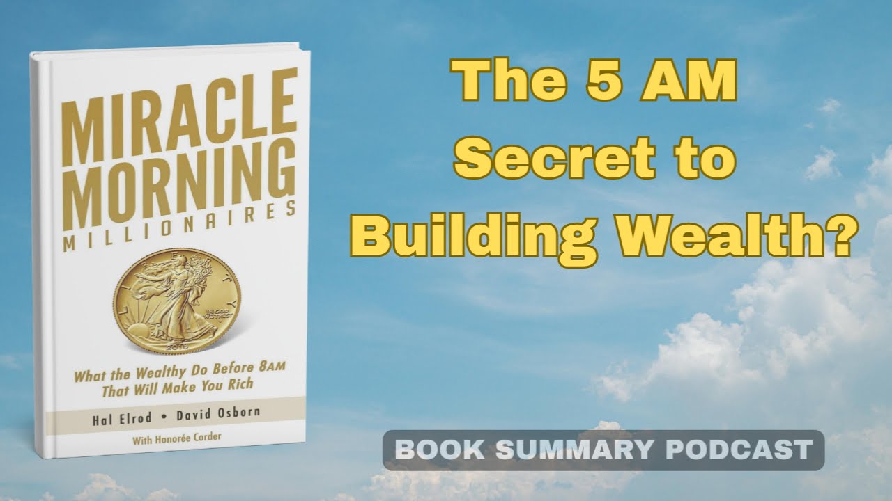 Miracle Morning Millionaires | Audiobook Summary | The 5 AM Secret to Building Wealth