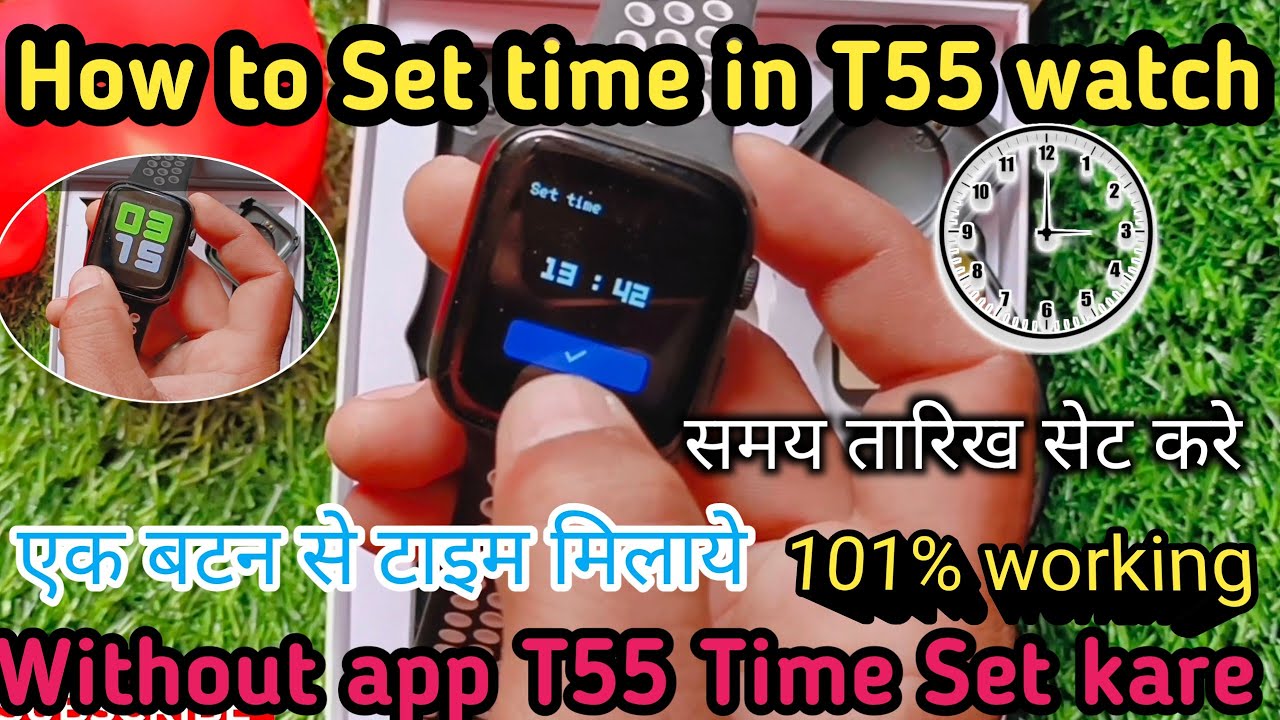 How to Set time Date in T55 smartwatch,T55 Time Set Karne ka Tarika,Set