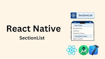 React Native SectionList Tutorial | Complete Guide with Props & Examples