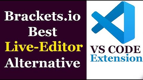 Brackets.io Alternative Live Editor for HTML, CSS, JavaScript