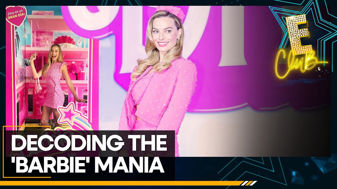 Decoding the ‘Barbie’ mania | WION E-Club