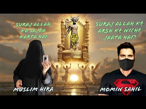 Momin Sahil Vs Muslimah Hira