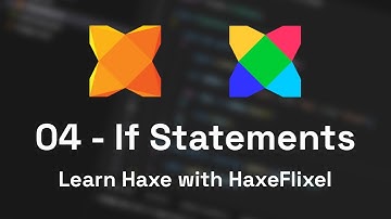 04 Booleans and If Statements - Learn Haxe with HaxeFlixel