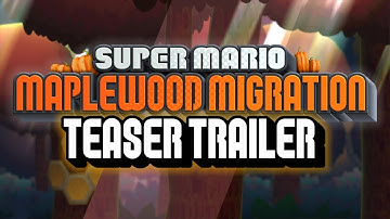 Super Mario: Maplewood Migration - Teaser Trailer