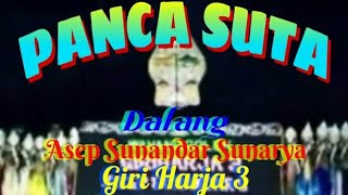 Wayang Golek - PANCA SUTA  (Full) - Asep Sunandar Sunarya (Giriharja 3)